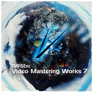 TMPGEnc Video Mastering Works 7 [ダウンロード]